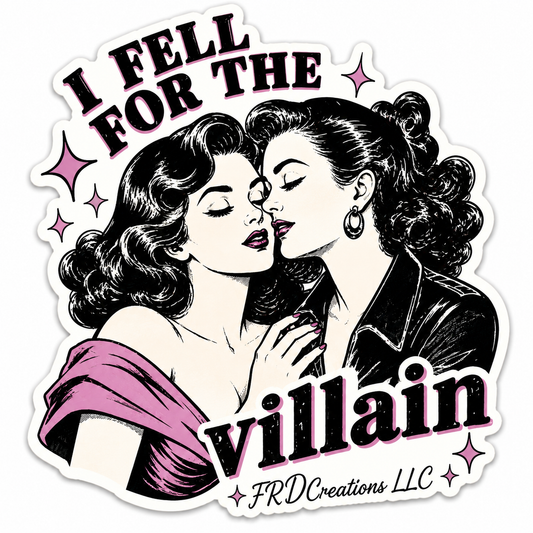 Fell for the Villain Sticker – Lesbian Version