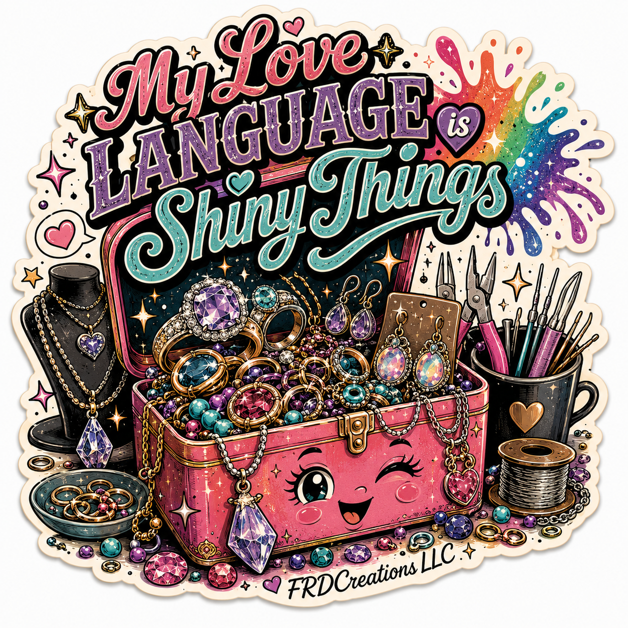 My Love Language is Shiny Things Sticker